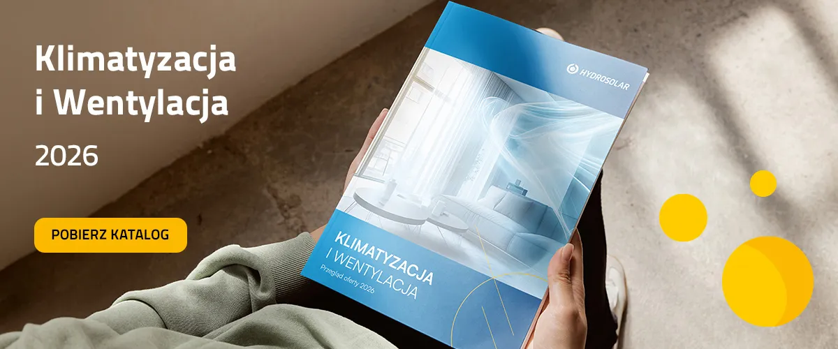 Pobierz katalog Klimatyzacji i Wentylacji 2026 | Hydrosolar sieć hurtowni instalacyjnych